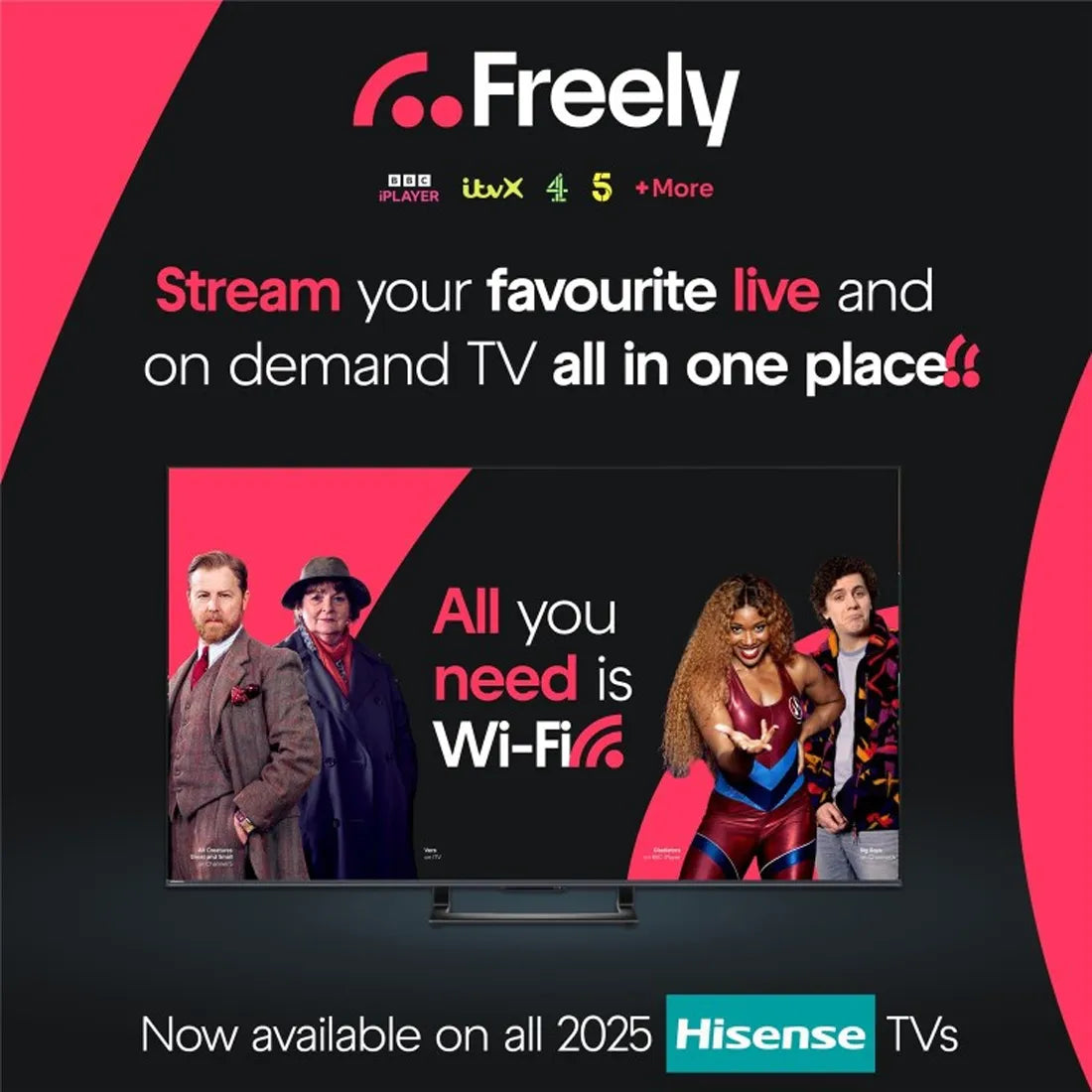 Hisense TV with Freely streaming platform, combining live TV, catch-up and on-demand entertainment in one easy interface.